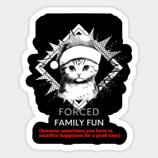 Forced Family Fun Sticker